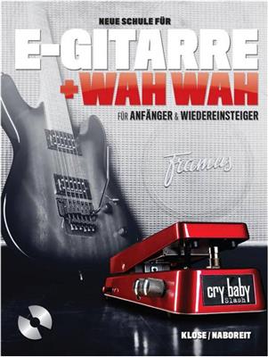 Neue Schule für E-Gitarre + WahWah