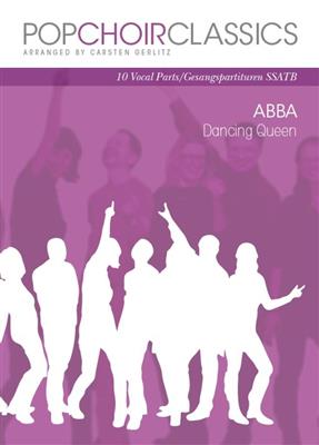 ABBA: Pop Choir Classics: ABBA - Dancing Queen: (Arr. Carsten Gerlitz): Gemischter Chor mit Begleitung