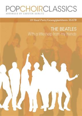 The Beatles: Pop Choir Classics: The Beatles: (Arr. Carsten Gerlitz): Gemischter Chor mit Begleitung