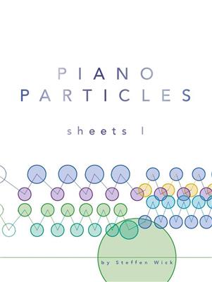 Piano Particles - Sheets I: Klavier Solo
