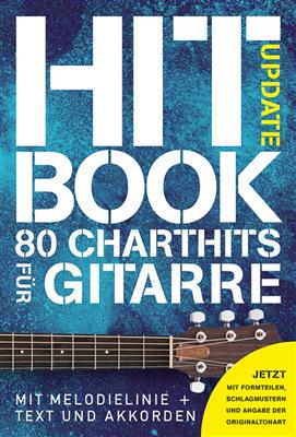 Hitbook Update - 80 Charthits für Gitarre: Melodie, Text, Akkorde