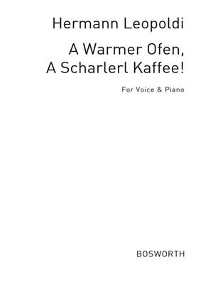 Hermann Leopoldi: A Warmer Ofen, A Schalerl Kaffee!: Gesang mit Klavier