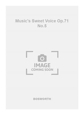 Max Bruch: Music's Sweet Voice Op.71 No.5: Gemischter Chor mit Begleitung