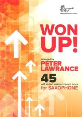Peter Lawrance: Won Up For Saxophone: Saxophon