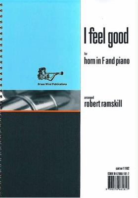 I Feel Good: (Arr. Robert Ramskill): Horn mit Begleitung