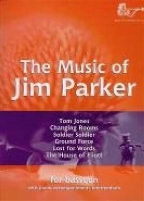 Parker: Music of Jim Parker for Bassoon: Fagott mit Begleitung