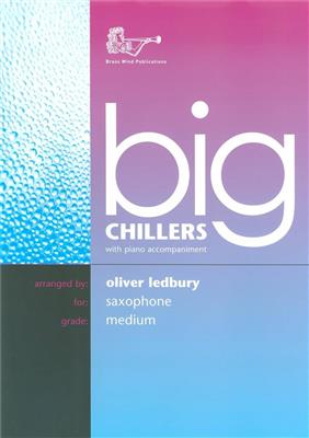 Oliver Ledbury: Big Chillers For Tenor Saxophone: Saxophon