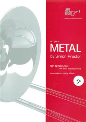 Simon Proctor: On Your Metal Bc: Posaune mit Begleitung