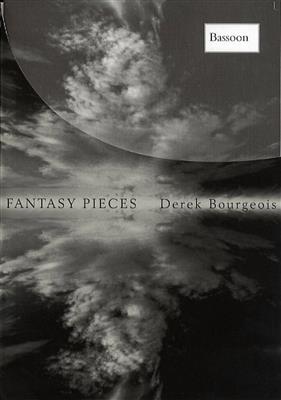 Derek Bourgeois: Fantasy Pieces For Basson: Fagott Solo