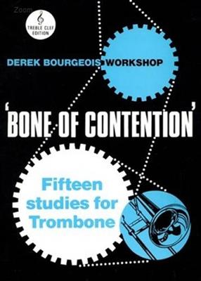 Derek Bourgeois: Bone Of Contention Tc: Posaune Solo