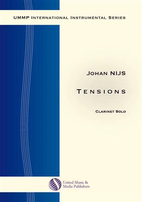 Johan Nijs: Tensions for Solo Clarinet: Klarinette Solo