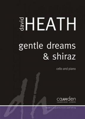 Dave Heath: Gentle Dreams and Shiraz: Cello mit Begleitung