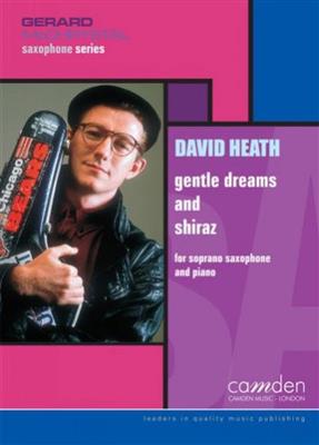 Dave Heath: Gentle Dreams and Shiraz: Tenorsaxophon mit Begleitung