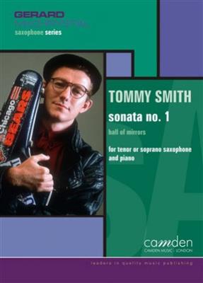 Tommy Smith: Sonata No. 1: Hall Of Mirrors: Tenorsaxophon mit Begleitung
