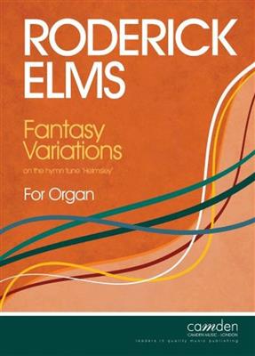 Roderick Elms: Fantasy Variations on the Hymn Tune Helmsley: Orgel