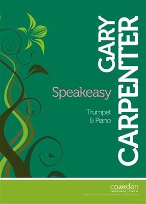Gary Carpenter: Speakeasy: Trompete mit Begleitung
