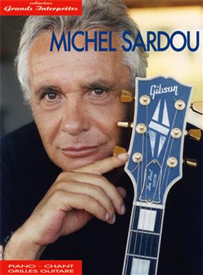 Sardou - Collection Grands Interprètes: Klavier, Gesang, Gitarre (Songbooks)