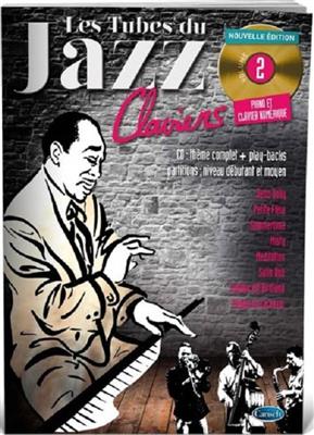 Les Tubes Du Jazz Claviers Volume 2: Klavier Solo