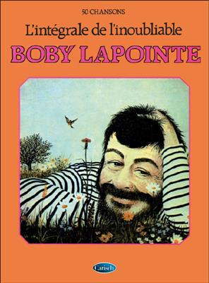 Boby Lapointe: Boby Lapointe: L’Intégrale de l’Inoubliable: Klavier Solo