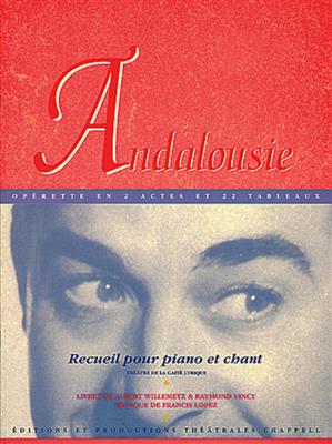 Francis Lopez: Andalousie: Klavier, Gesang, Gitarre (Songbooks)