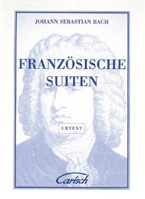 Johann Sebastian Bach: Französische Suiten, for Cembalo: Klavier Solo