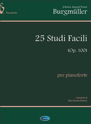 25 Studi Facili (op.100), per Pianoforte