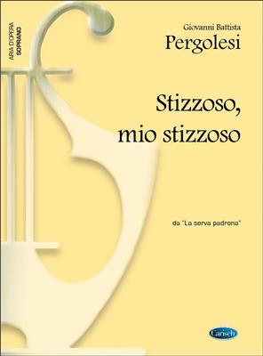 Giovanni Battista Pergolesi: Stizzozo, mio stizzoso, da La Serva Padrona: Gesang mit Klavier