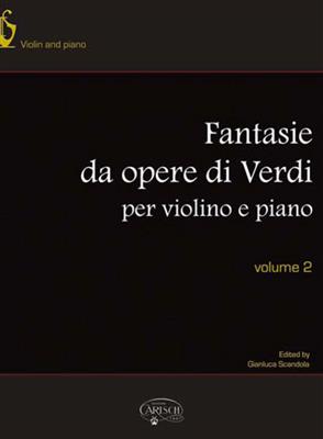 Giuseppe Verdi: Fantasie da Opere per Violino e Piano, Volume 2: Cello mit Begleitung