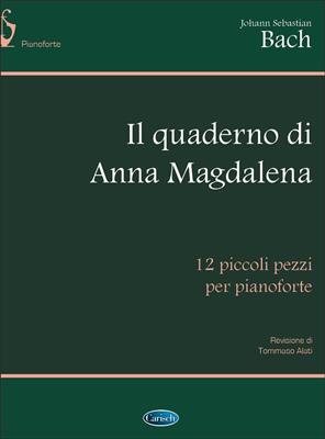 Johann Sebastian Bach: Il Quaderno di Anna Magdalena Bach: Klavier Solo