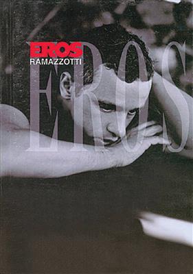 Eros Ramazzotti: Eros: Melodie, Text, Akkorde