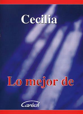 Cecilia Lo Mejor De: Klavier, Gesang, Gitarre (Songbooks)