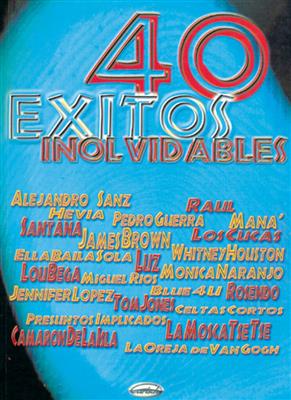 40 Exitos Inolvidables: Klavier, Gesang, Gitarre (Songbooks)