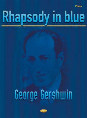 George Gershwin: Rhapsody in Blue: Klavier Solo