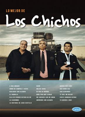 Lo Mejor De Los Chichos: Klavier, Gesang, Gitarre (Songbooks)