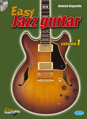 Antonio Ongarello: Easy Jazz Guitar Vol 1: Gitarre Solo