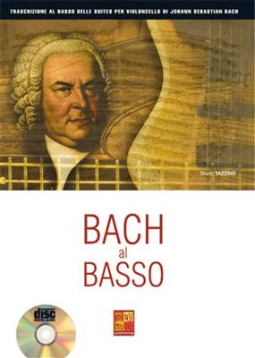 Bruno Tazzino: Bach al Basso: Bassgitarre Solo