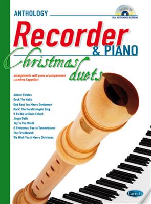 Anthology Christmas Duets (Sop. Recorder & Piano): (Arr. Andrea Cappellari): Sopranblockflöte mit Begleitung
