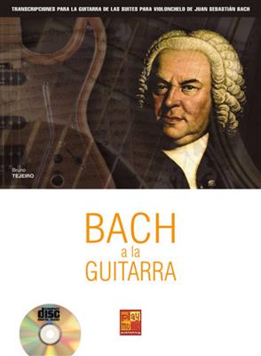 Antonio Blanco Tejero: Bach A La Guitarra: Gitarre Solo