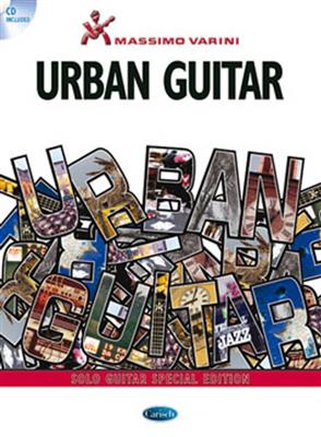 Massimo Varini: Massimo Varini: Urban Guitar: Gitarre Solo