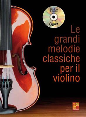 Paul Veiga: Le grandi melodie classiche per il Violino: Violine Solo