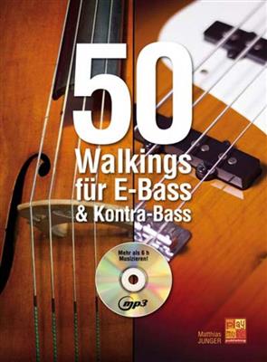 50 Walkings For E-Bass: Bassgitarre Solo