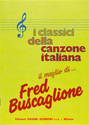 Fred Buscaglione: Il Meglio di Fred Buscaglione: Klavier, Gesang, Gitarre (Songbooks)