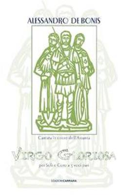 Alessandro De bonis: Virgo Gloriosa (in onore dell'Assunta): Gemischter Chor mit Klavier/Orgel