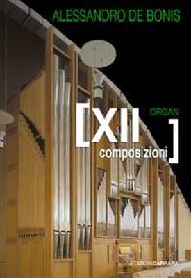 Alessandro De bonis: Composizioni per organo: Orgel