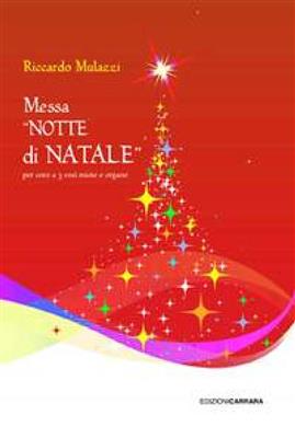 Riccardo Mulazzi: Messa Notte di Natale: Gemischter Chor mit Klavier/Orgel