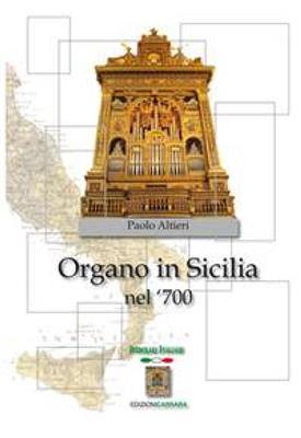Paolo Altieri: Organo in Sicilia: Orgel