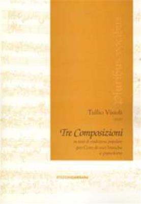 Tullio Visioli: Tre Composizioni: Kinderchor mit Klavier/Orgel