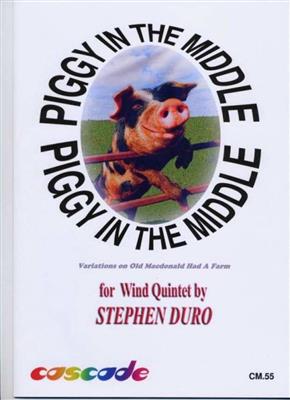 S. Duro: Piggy In The Middle: Bläserensemble
