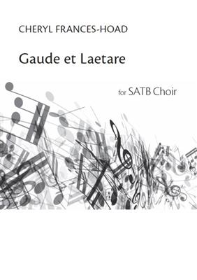 Cheryl Frances-Hoad: Gaude Et Laetere: Gemischter Chor mit Begleitung