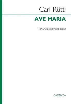 Carl Rütti: Ave Maria: Gemischter Chor mit Klavier/Orgel